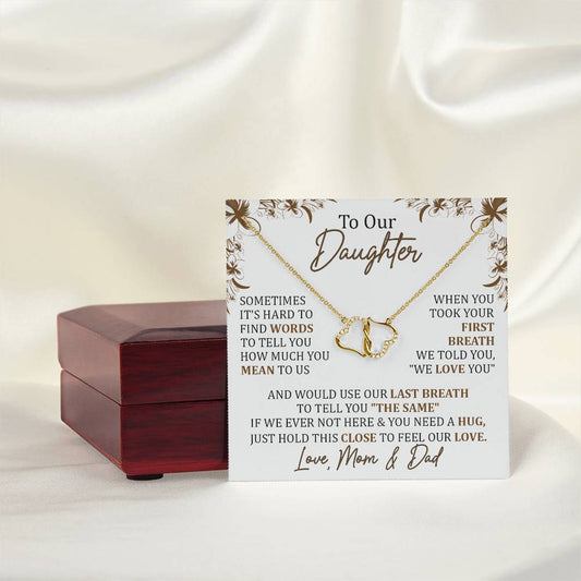 Daughter, We Love You From Your First Breath To Our Last Breath ❤️