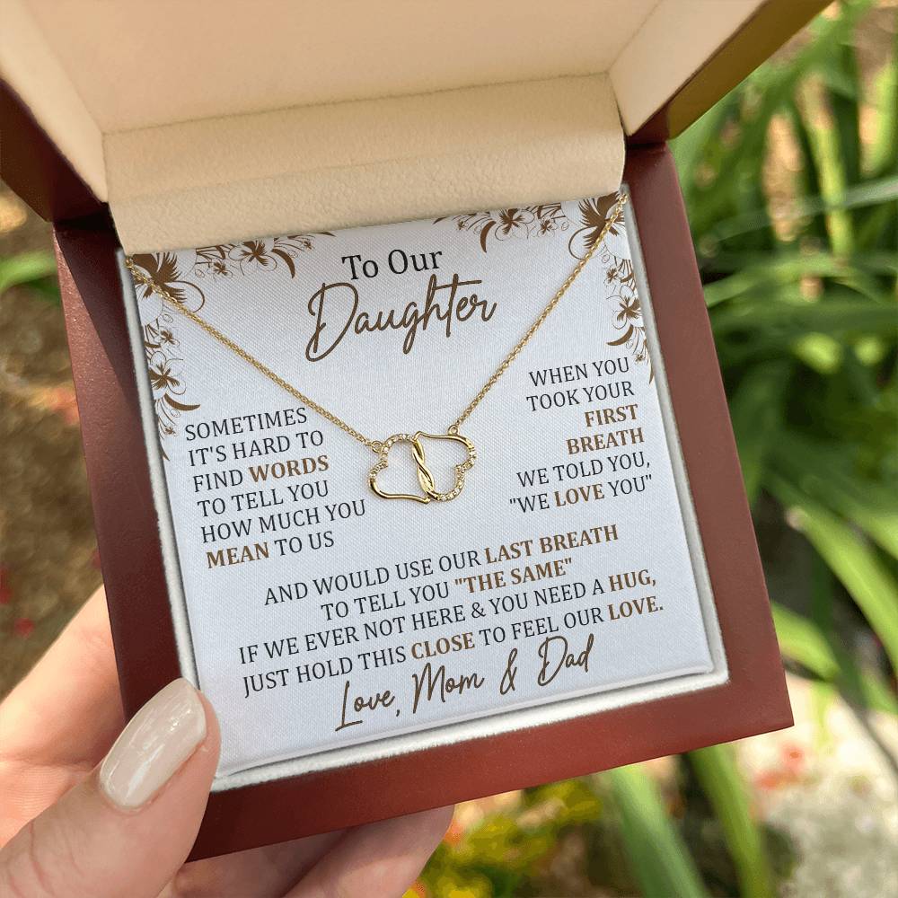 Daughter, We Love You From Your First Breath To Our Last Breath ❤️