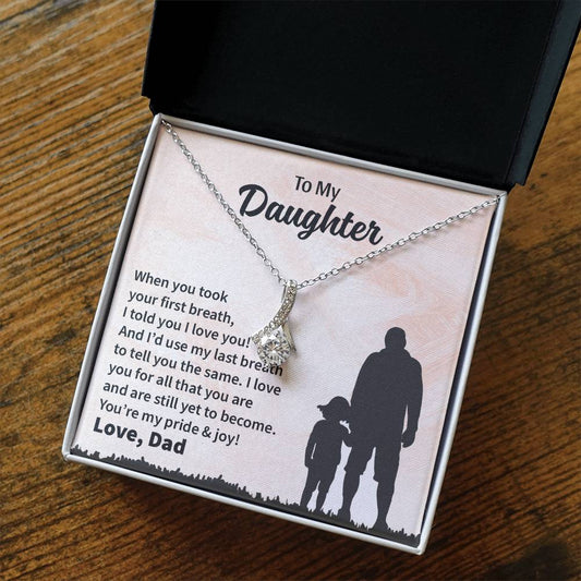 When you took your first breath -Dad To Daughter