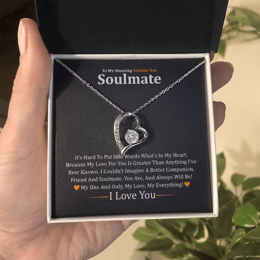 For Your Stunning Smokin' Hot Soulmate 🥰