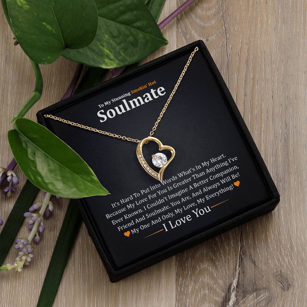 For Your Stunning Smokin' Hot Soulmate 🥰